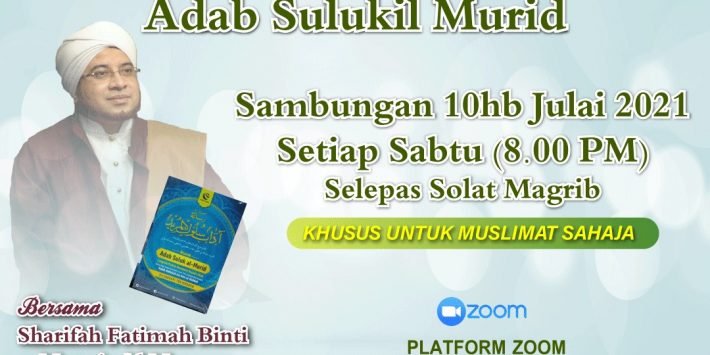 Daurah Online Adab Sulukil Murid 10 Julai 2021