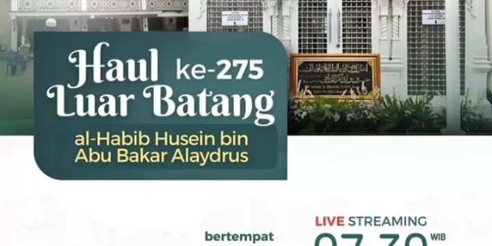 Haul Luar Batang ke-275. Harus Hadir!