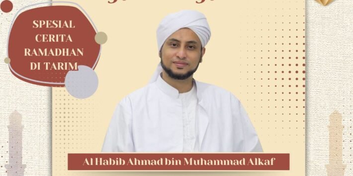 Silaturahmi dan Kisah Ramadhan Kota Tarim: Open House Halal Bi Halal Bersama Al Habib Ahmad bin Muhammad Alkaf di Ponpes Manbaus Sa’adah