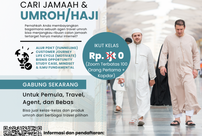 Marketing Umroh: Promosi hingga Terjual, 100% Online? Ikuti Kelasnya Selagi Gratis